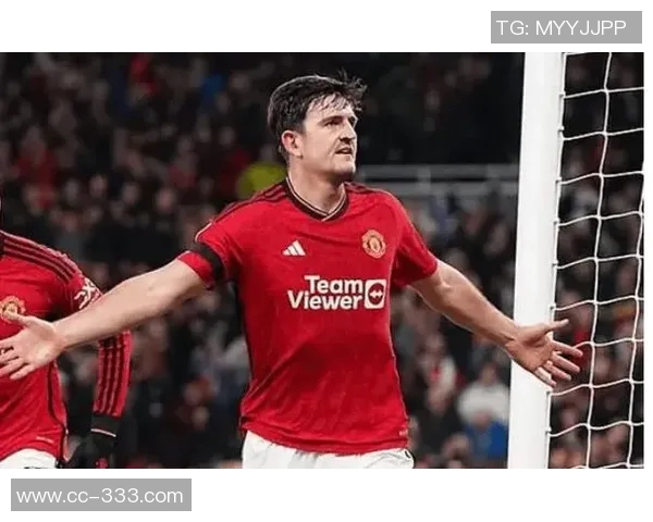 曼联防线迎来马奎尔复出助力球队重回正轨